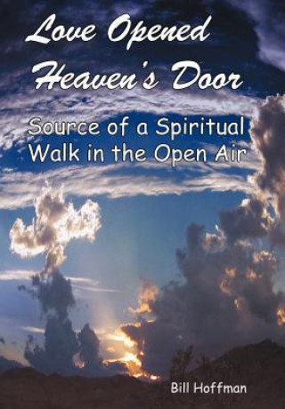 Carte Love Opened Heaven's Door Bill Hoffman