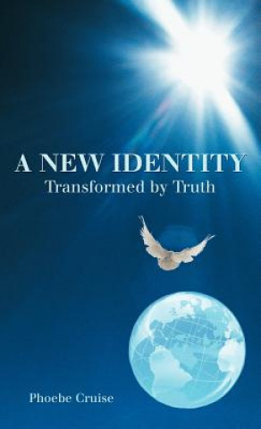 Buch New Identity Transformed by Truth Phoebe Cruise