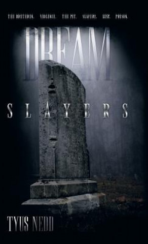 Libro Dream Slayers Tyus Nedd