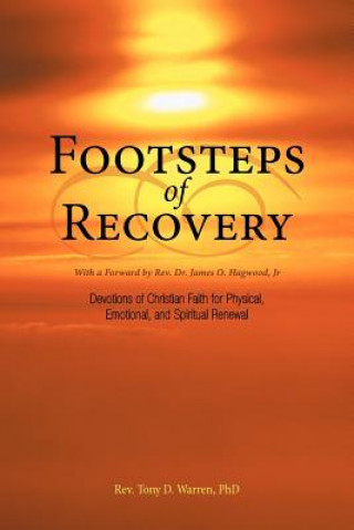 Книга Footsteps of Recovery Rev. Tony D. Warren Ph.D