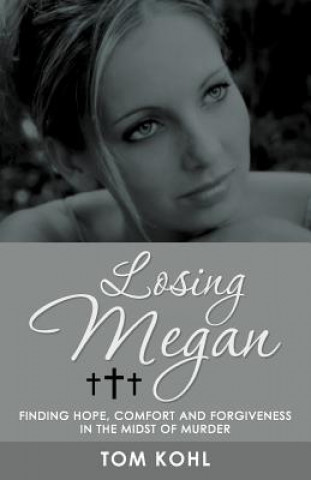 Kniha Losing Megan Tom Kohl