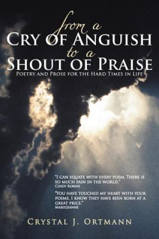Könyv From a Cry of Anguish to a Shout of Praise Crystal J. Ortmann