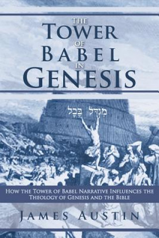 Carte Tower of Babel in Genesis James Austin