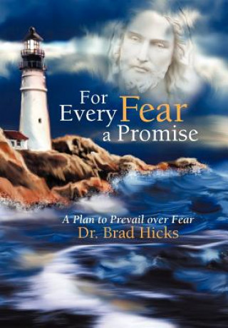 Buch For Every Fear a Promise Dr. Brad Hicks