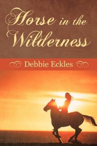 Carte Horse in the Wilderness Debbie Eckles