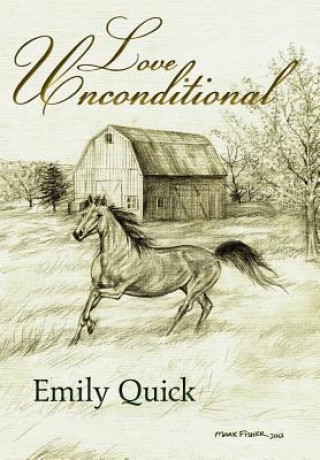 Kniha Love Unconditional Emily Quick