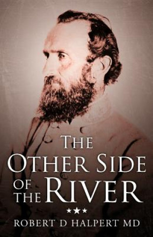 Buch Other Side of the River Robert D Halpert MD