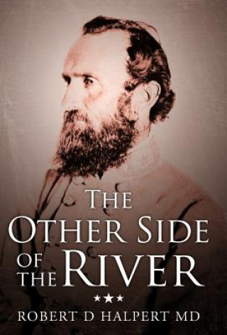 Buch Other Side of the River Robert D Halpert MD