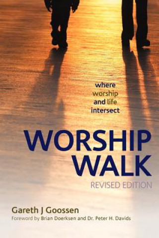 Kniha Worship Walk Gareth J Goossen