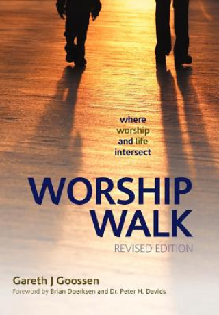 Buch Worship Walk Gareth J Goossen