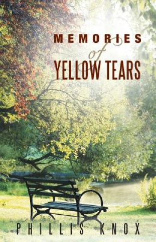 Kniha Memories of Yellow Tears Phillis Knox