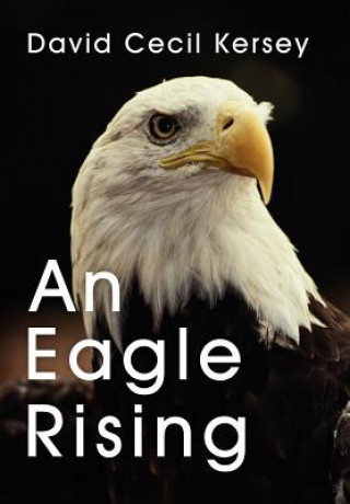 Livre Eagle Rising David Cecil Kersey