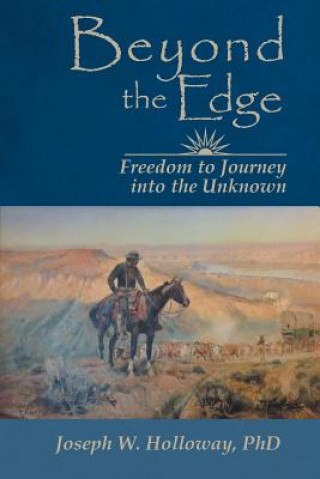 Книга Beyond the Edge PhD Joseph W Holloway