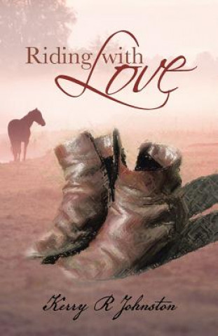 Buch Riding with Love Kerry R Johnston