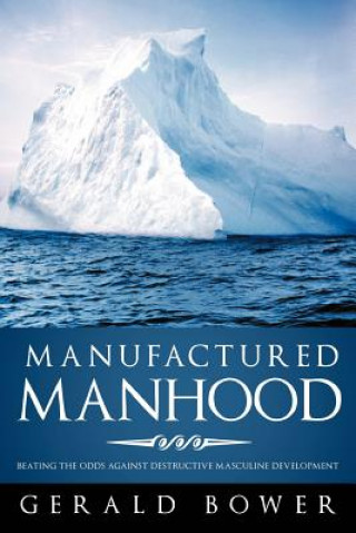 Book Manufactured Manhood Gerald Bower