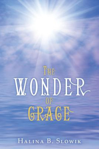 Buch Wonder of Grace Halina B. Slowik