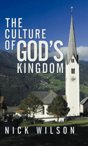 Книга Culture of God's Kingdom Nick Wilson