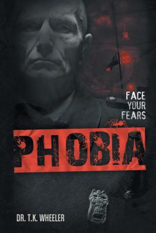 Libro Phobia Dr. T.K. Wheeler