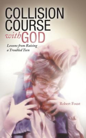 Kniha Collision Course with God Robert Foust