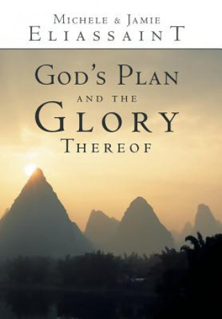 Kniha God's Plan and the Glory Thereof Michele & Jamie Eliassaint