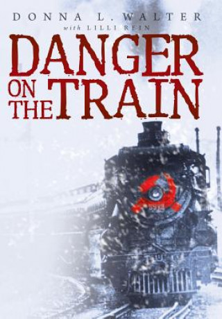 Carte Danger on the Train Donna L. Walter