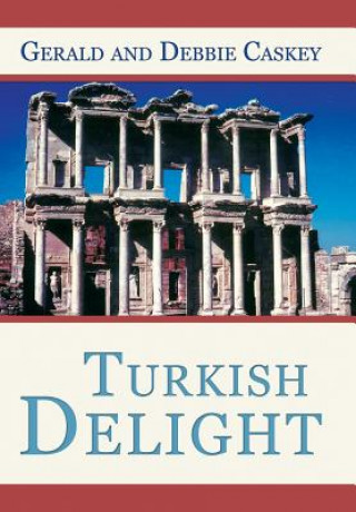 Libro Turkish Delight Gerald and Debbie Caskey