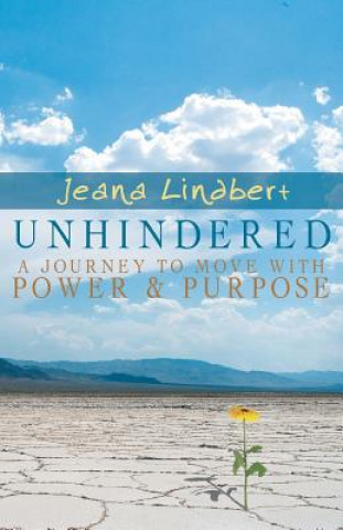 Kniha Unhindered Jeana Lindbert