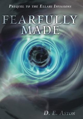 Kniha Fearfully Made D. E. Aston