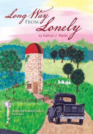 Knjiga Long Way from Lonely Kathryn J. Martin