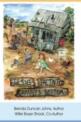 Libro Jesus, Jacinto, and Granny's Bottom Brenda Duncan Johns