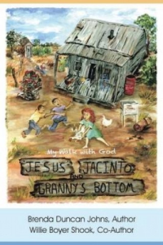 Buch Jesus, Jacinto, and Granny's Bottom Brenda Duncan Johns