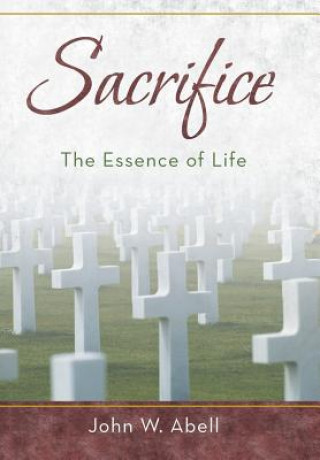 Knjiga Sacrifice John W. Abell