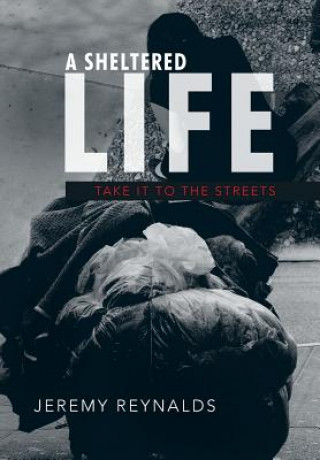 Libro Sheltered Life Jeremy Reynalds