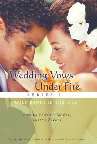 Kniha Wedding Vows Under Fire Series 1 Lanette Zavala