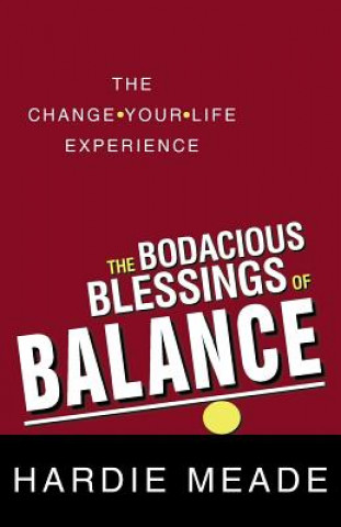 Kniha Bodacious Blessings of Balance Hardie Meade