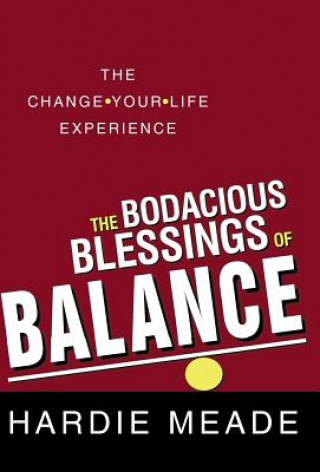 Kniha Bodacious Blessings of Balance Hardie Meade