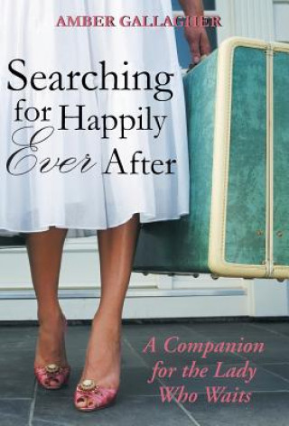Kniha Searching for Happily Ever After Amber Gallagher