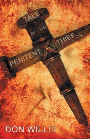 Buch Tale of the Penitent Thief Don Willis