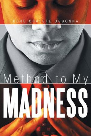 Книга Method to My Madness Uche Ohalete Ogbonna