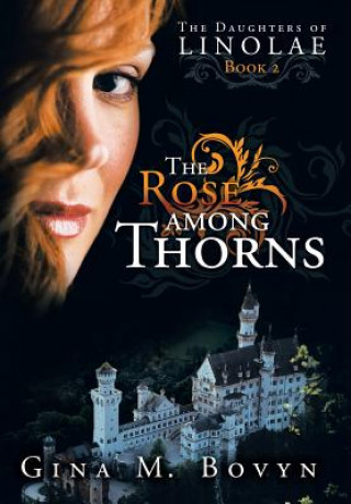 Book Rose Among Thorns Gina M Bovyn