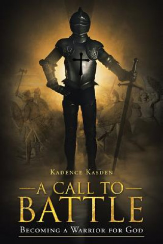 Kniha Call to Battle Kadence Kasden