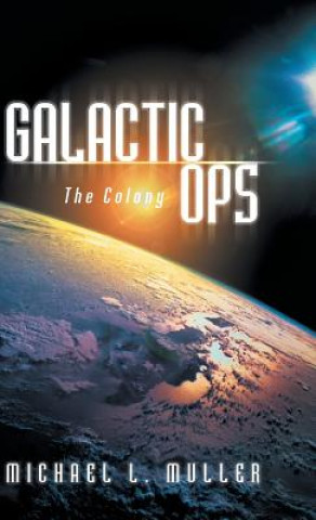 Kniha Galactic Ops Michael L Muller