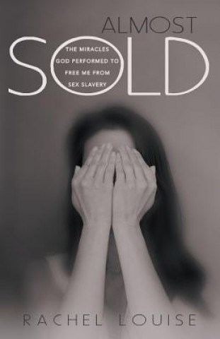 Könyv Almost Sold Rachel Louise