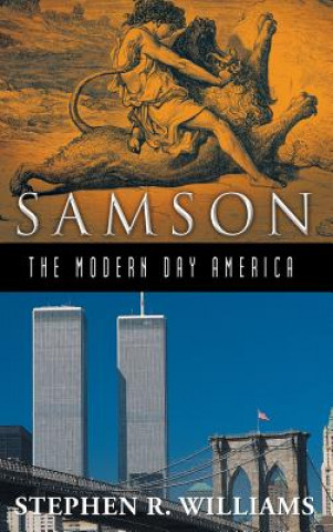 Carte Samson-The Modern-Day America Stephen R Williams