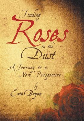 Carte Finding Roses in the Dust Erin Brynn