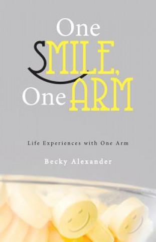 Carte One Smile, One Arm Becky Alexander
