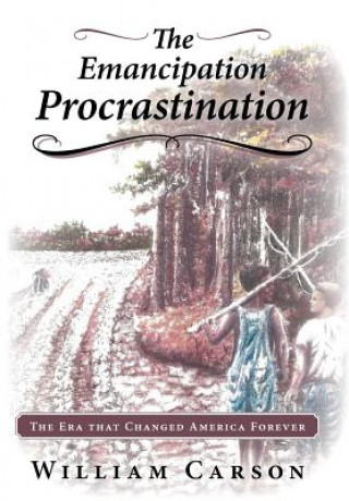 Book Emancipation Procrastination William Carson