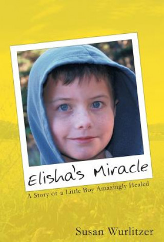 Kniha Elisha's Miracle Susan Wurlitzer