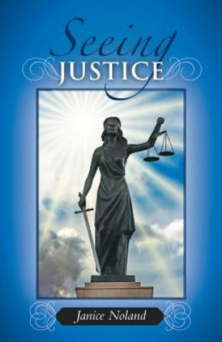 Book Seeing Justice Janice Noland