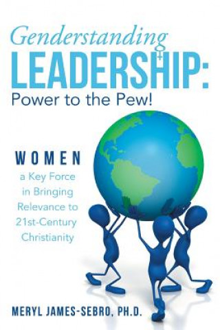 Book Genderstanding Leadership Meryl James-Sebro Ph D